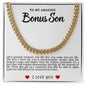 Bonus Son Cuban Link Necklace