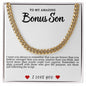 Bonus Son Cuban Link Necklace
