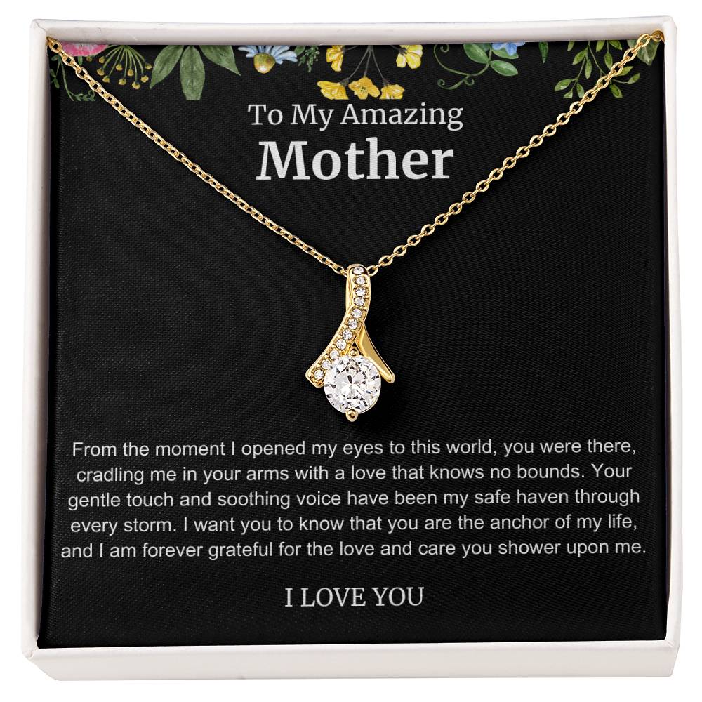 To My Amazing Mother Alluring Beauty Necklace