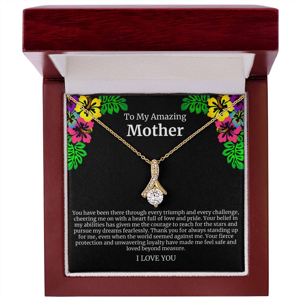 To My Amazing Mother Alluring Beauty Necklace