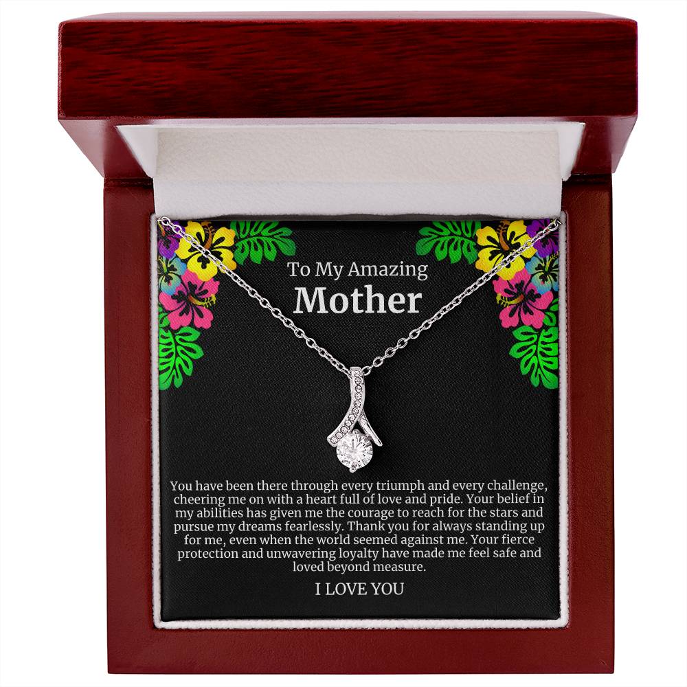 To My Amazing Mother Alluring Beauty Necklace