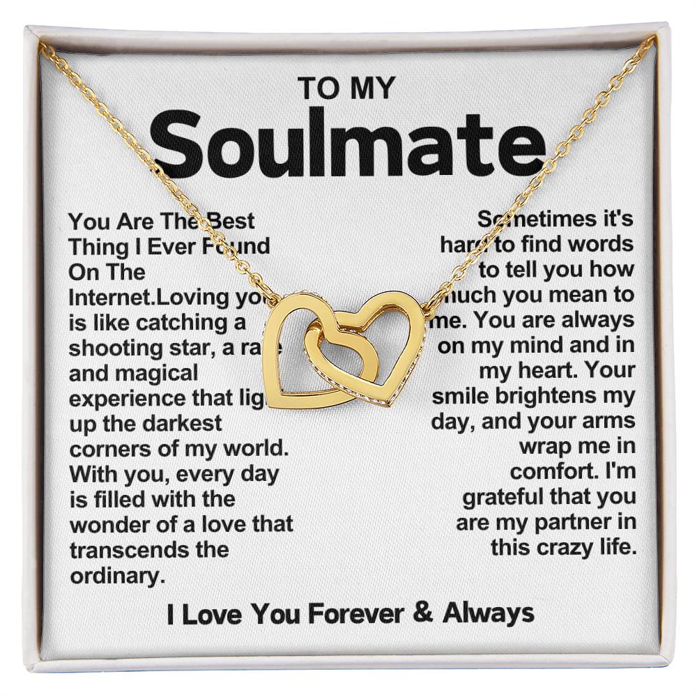 Soulmate Interlocking Hearts Necklace- You Are The Best Thing I Ever Found On The Internet