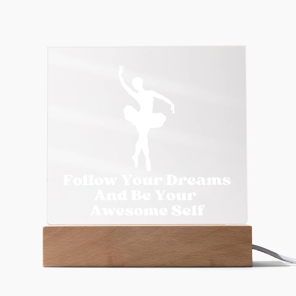 Square Night Light Plaque - Be Your Awesome Self Ballerina
