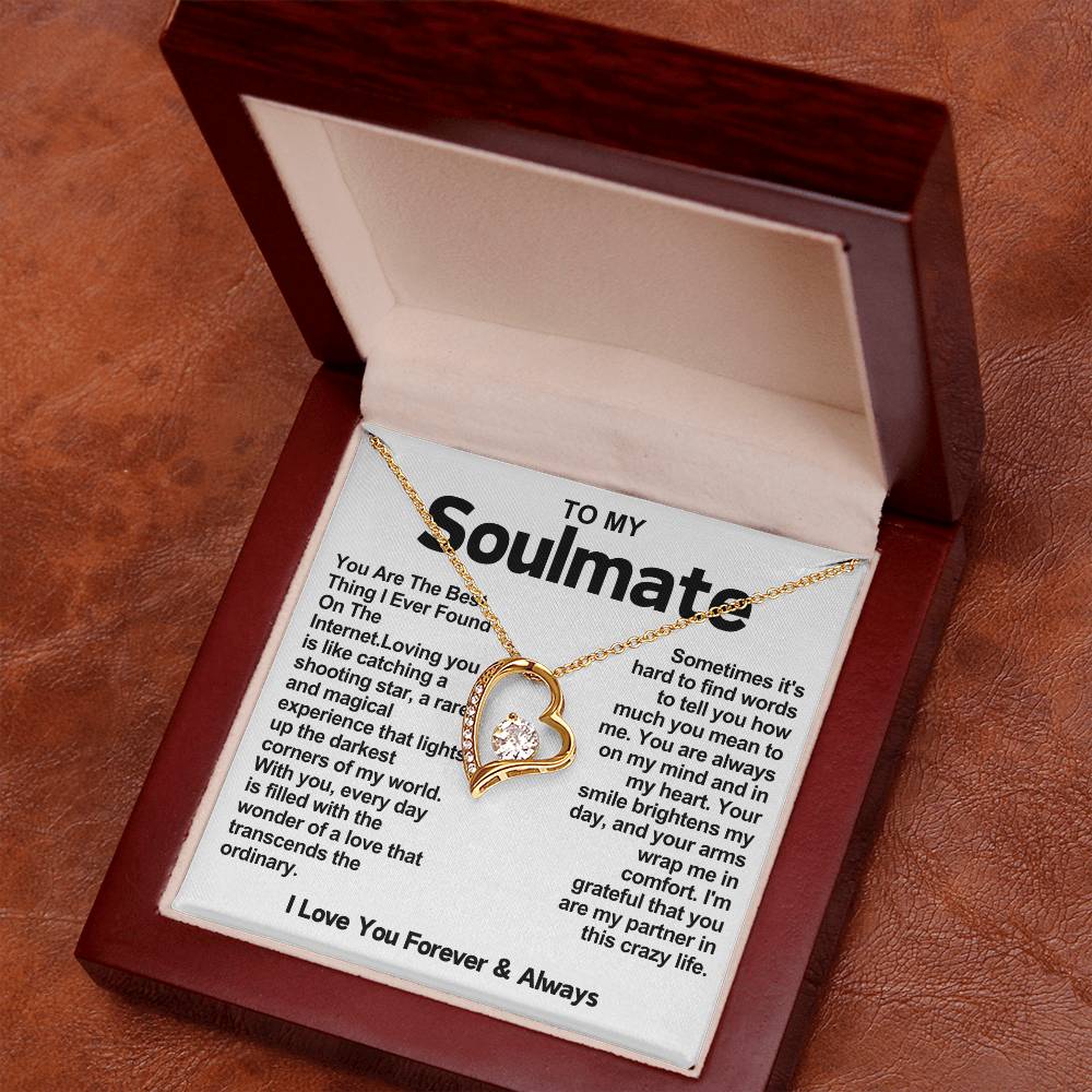 Soulmate Beautiful Heart Necklace- You Are The Best Thing I Ever Found On The Internet