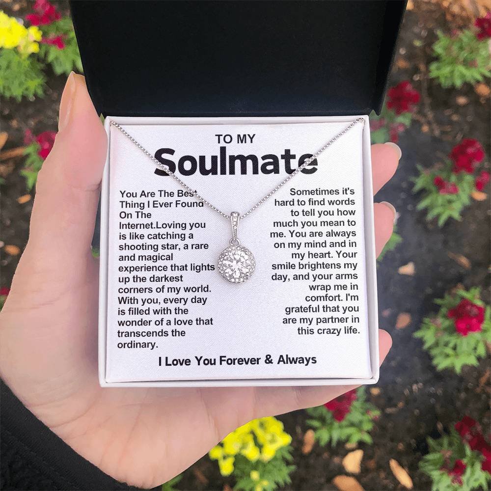 Soulmate Eternal Hope Necklace- You Are The Best Thing I Ever Found On The Internet