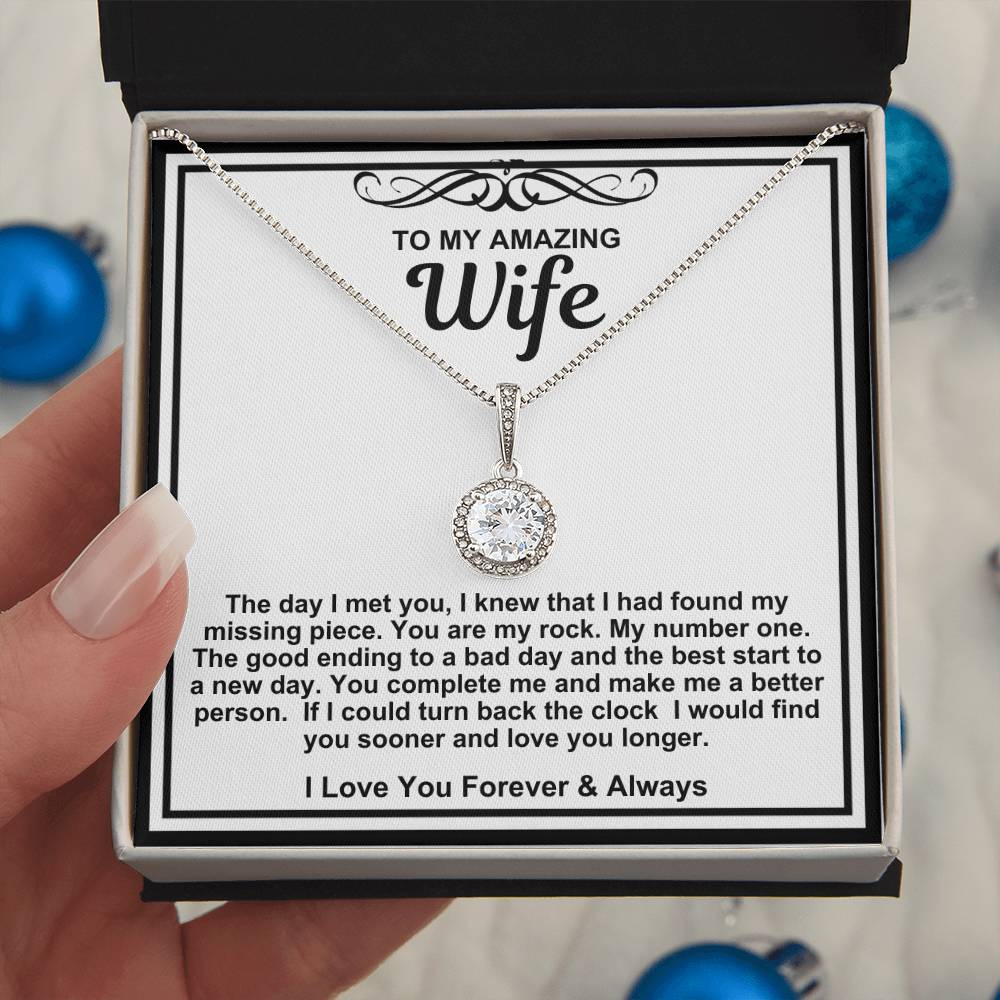 To My Amazing Wife Eternal Hope Necklace- In You I Have Found My Missing Piece