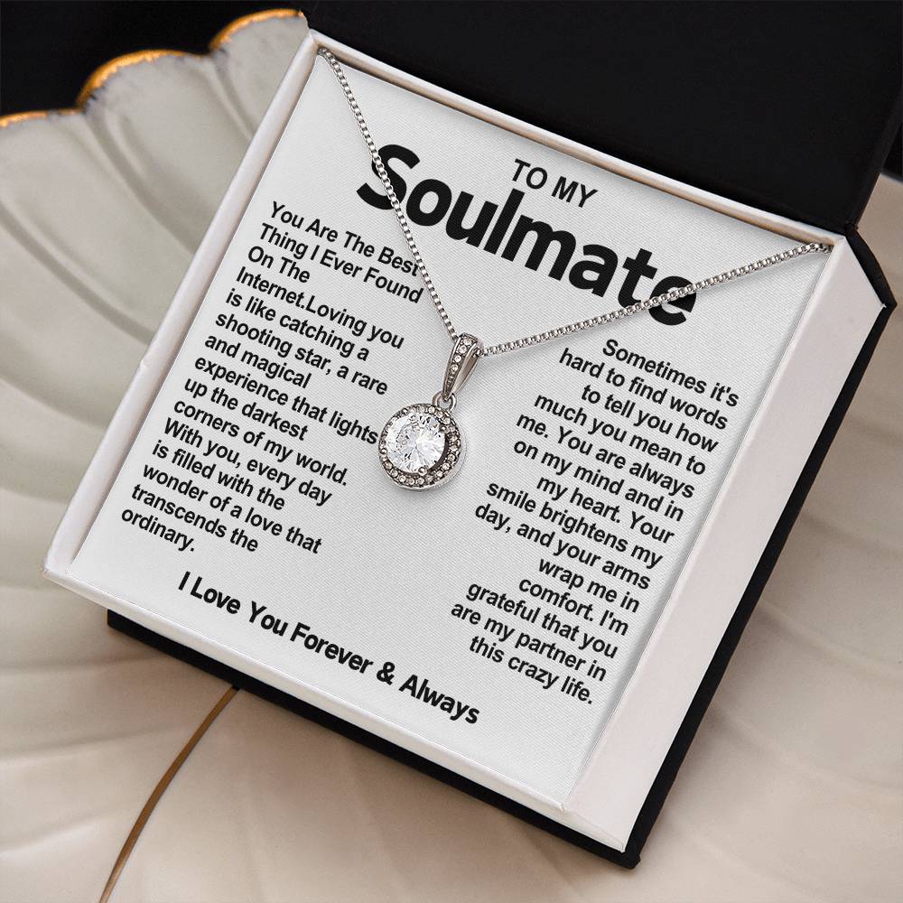 Soulmate Eternal Hope Necklace- You Are The Best Thing I Ever Found On The Internet