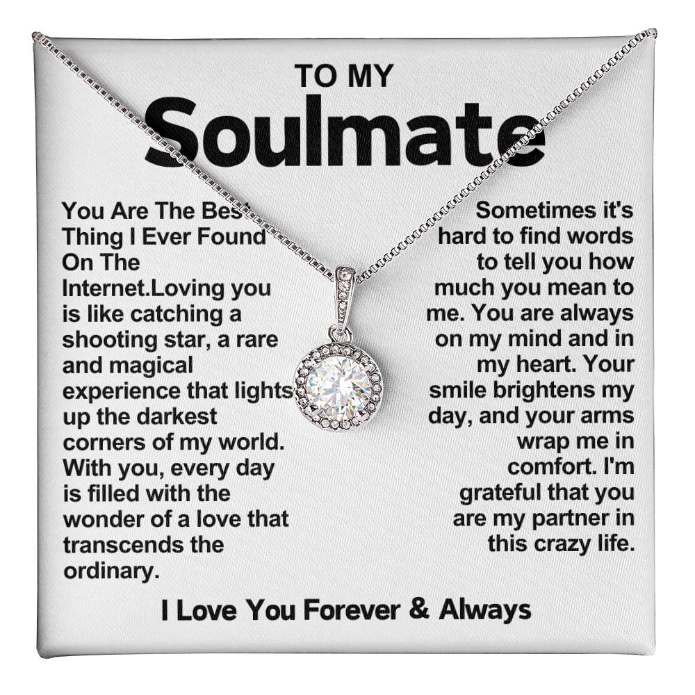 Soulmate Eternal Hope Necklace- You Are The Best Thing I Ever Found On The Internet