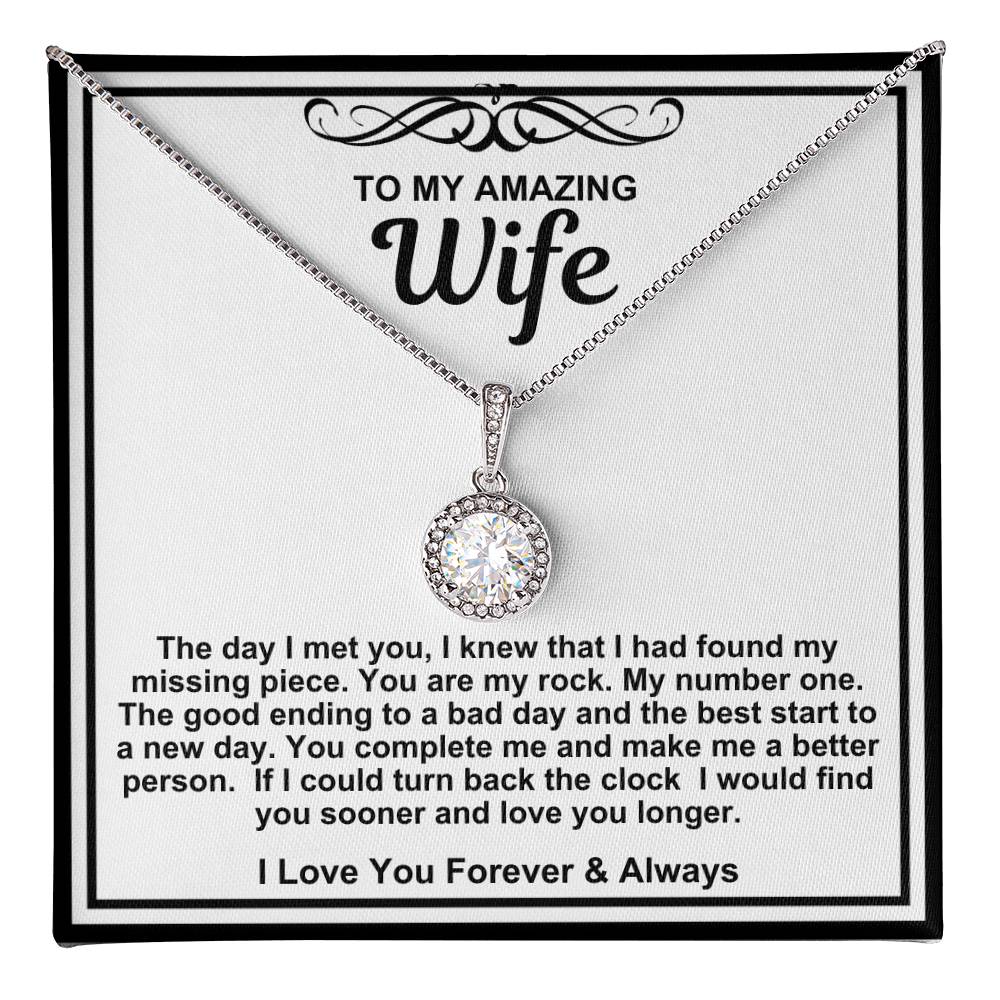 To My Amazing Wife Eternal Hope Necklace- In You I Have Found My Missing Piece