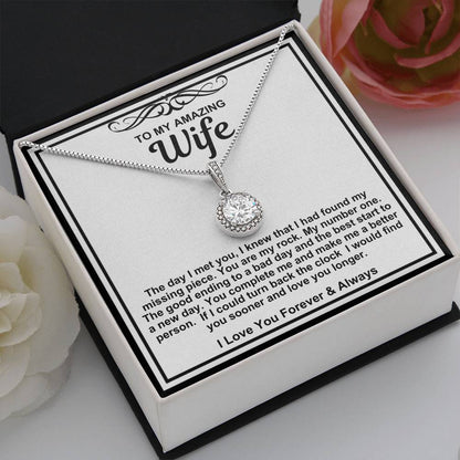 To My Amazing Wife Eternal Hope Necklace- In You I Have Found My Missing Piece