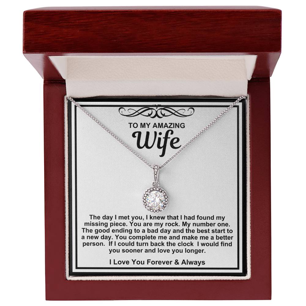 To My Amazing Wife Eternal Hope Necklace- In You I Have Found My Missing Piece