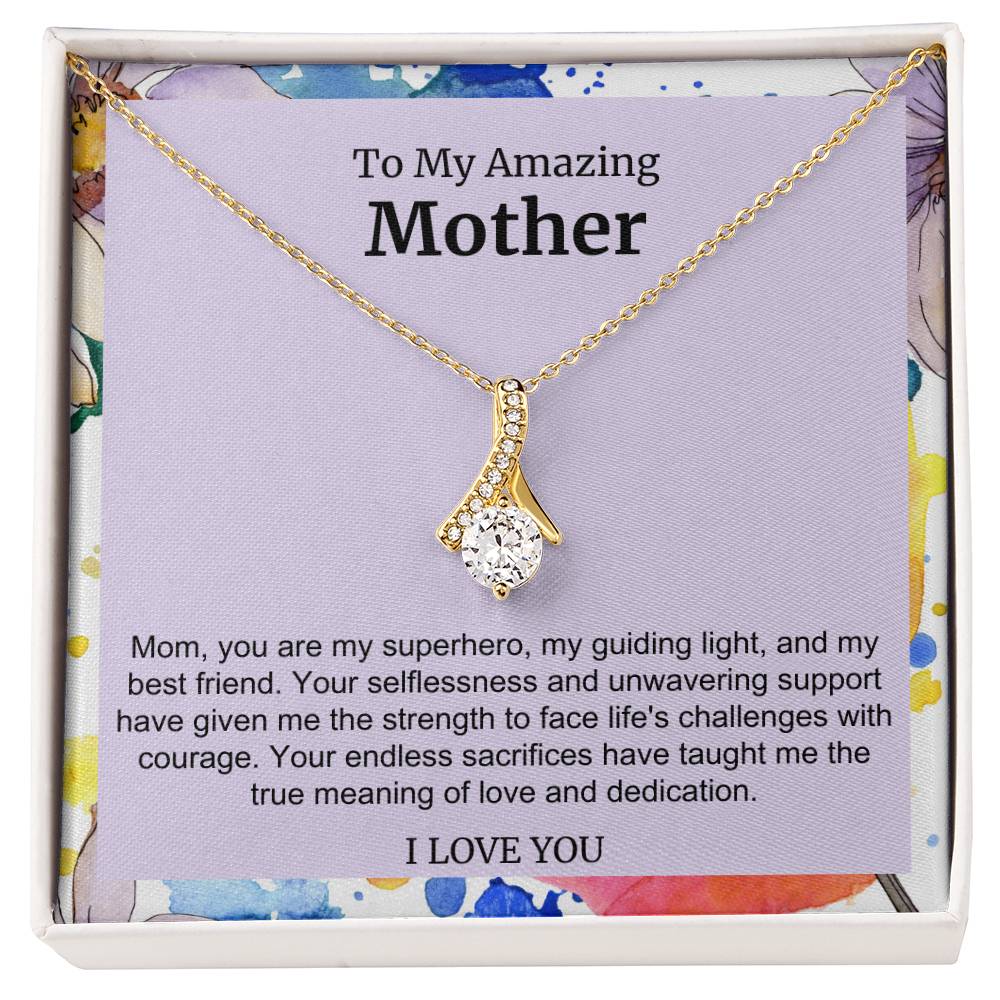 To My Amazing Mother Alluring Beauty Necklace