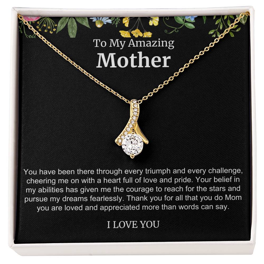 To My Amazing Mother Alluring Beauty Necklace