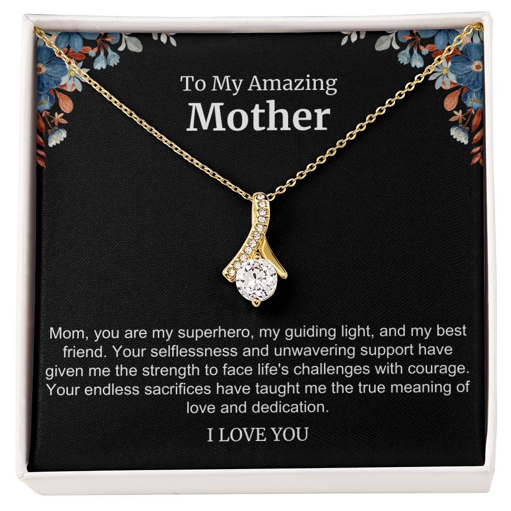 To My Amazing Mother Alluring Beauty Necklace