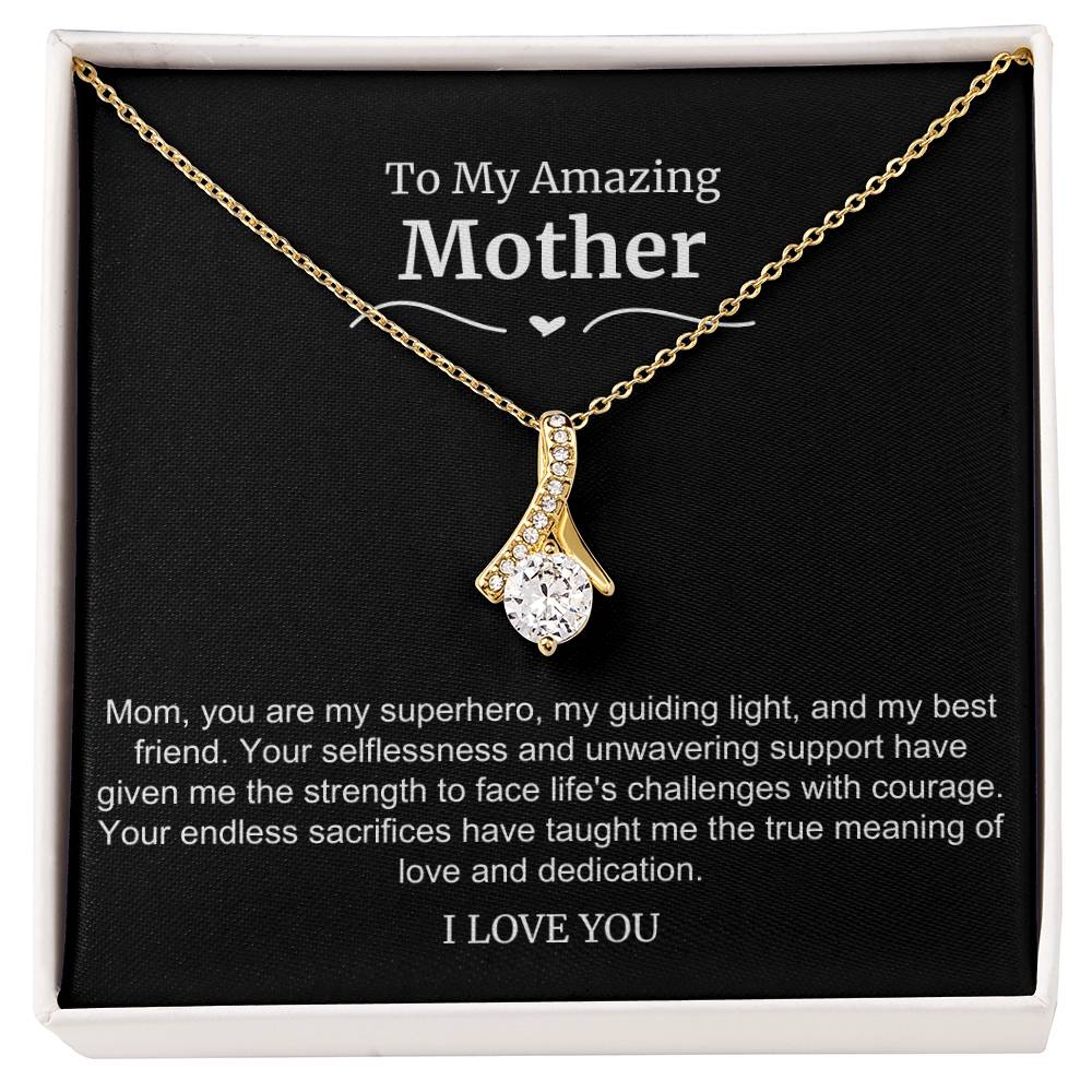 To My Amazing Mother Alluring Beauty Necklace