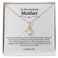 To My Amazing Mother Alluring Beauty Necklace