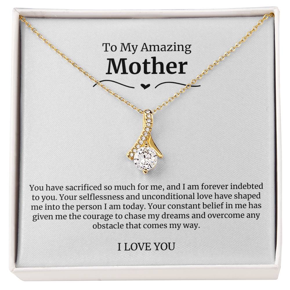 To My Amazing Mother Alluring Beauty Necklace