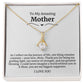 To My Amazing Mother Alluring Beauty Necklace