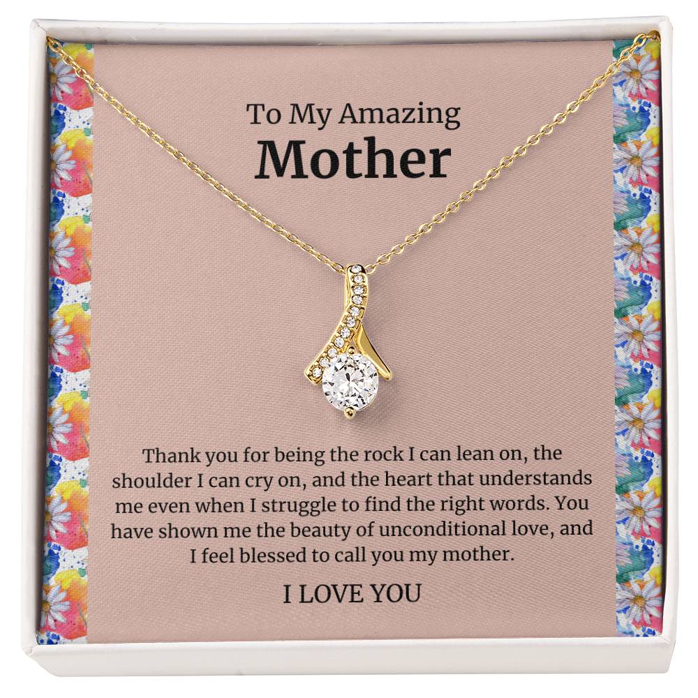 To My Amazing Mother Alluring Beauty Necklace