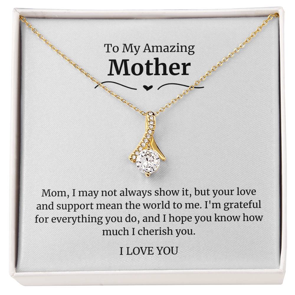 To My Amazing Mother Alluring Beauty Necklace