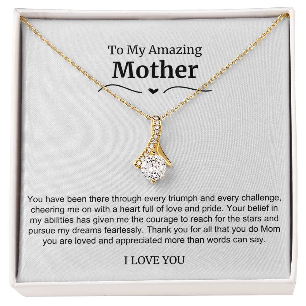 To My Amazing Mother Alluring Beauty Necklace