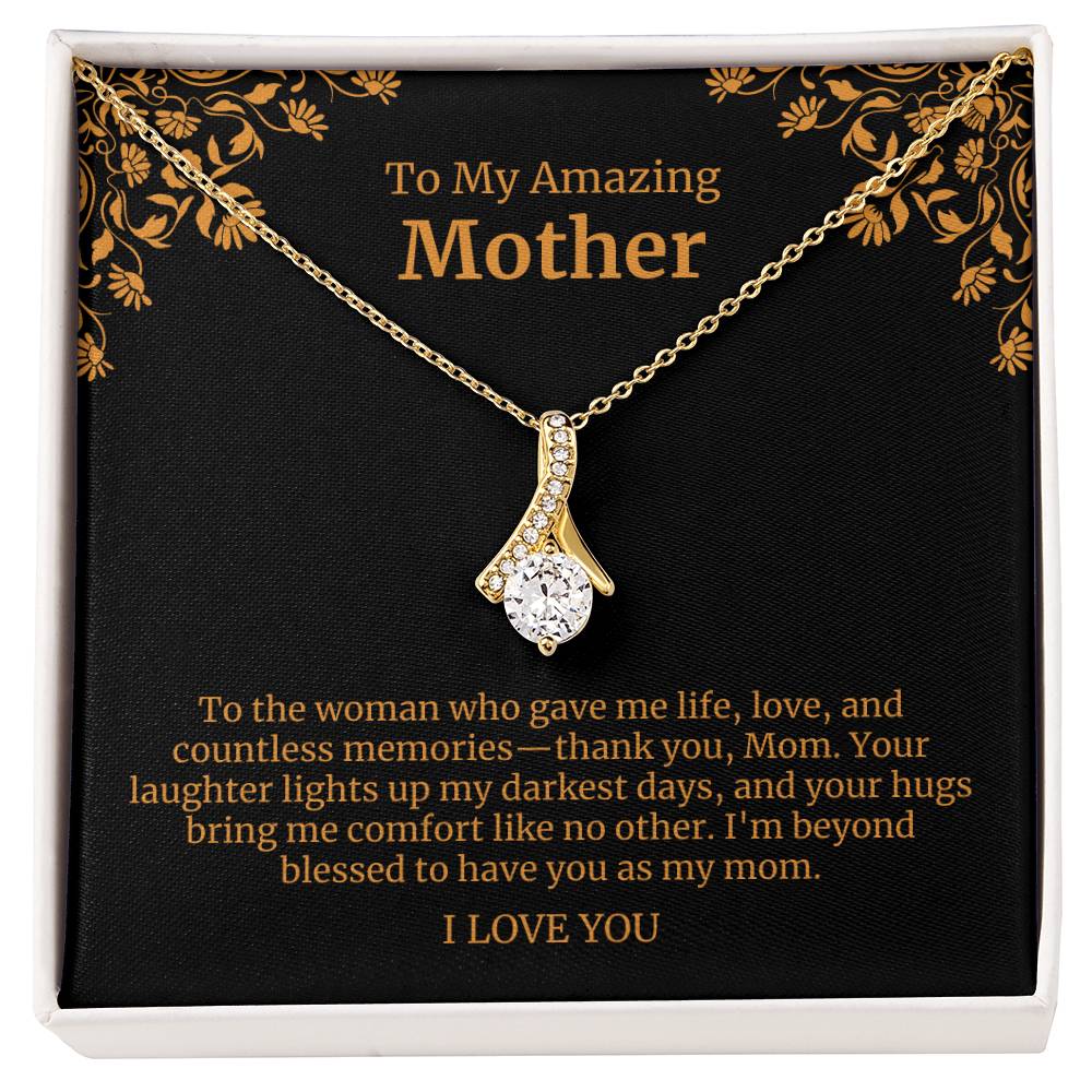 To My Amazing Mother Alluring Beauty Necklace