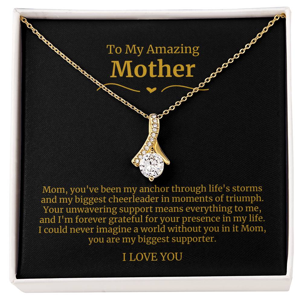 34 To My Amazing Mom Necklace- Mom you have been my anchor