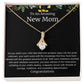To An Amazing New Mom Alluring Beauty Necklace