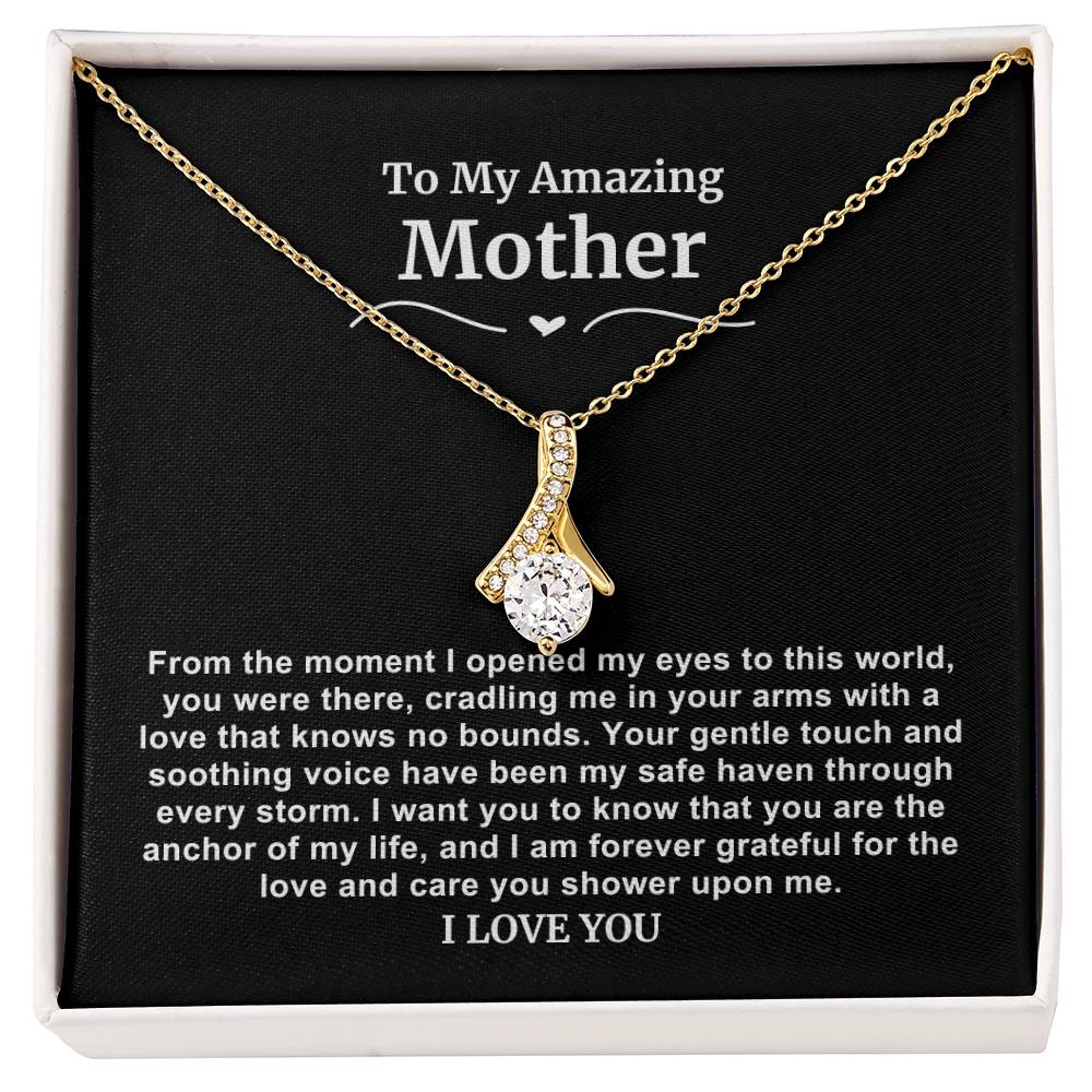 To My Amazing Mom Necklace-From the Moment I Opened My Eyes