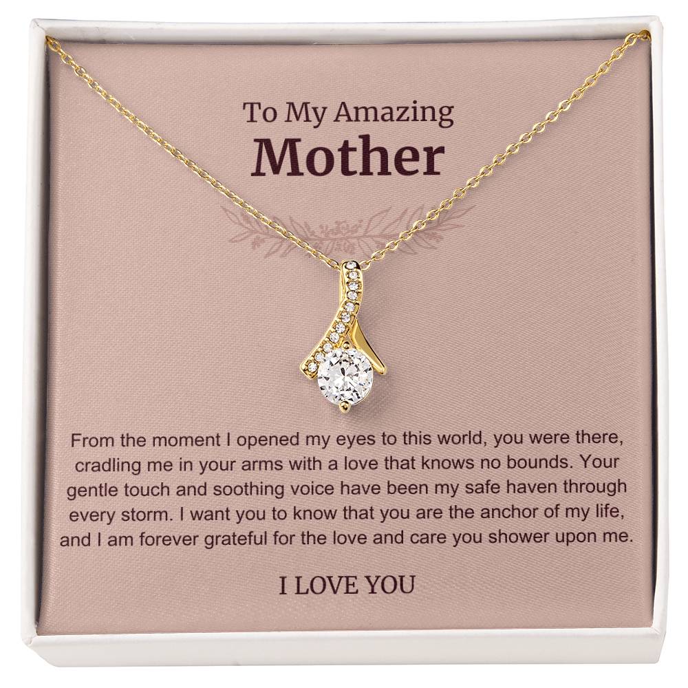 To My Amazing Mother Alluring Beauty Necklace