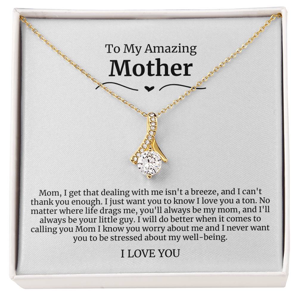 To My Amazing Mother Alluring Beauty Necklace