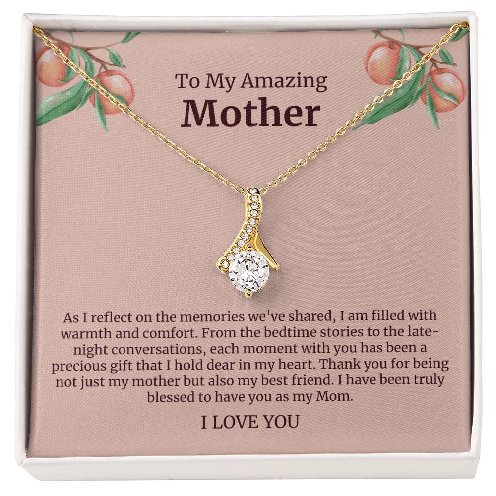 To My Amazing Mother Alluring Beauty Necklace