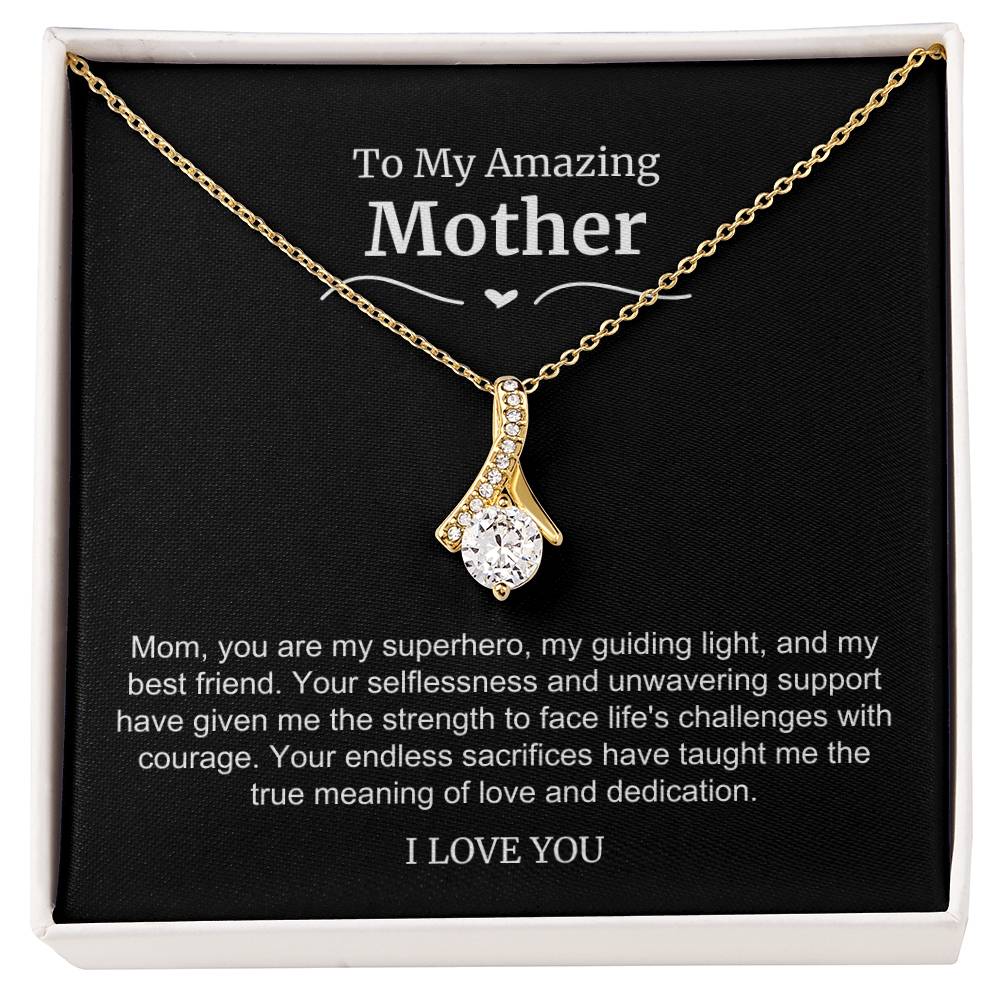 To My Amazing Mother Alluring Beauty Necklace