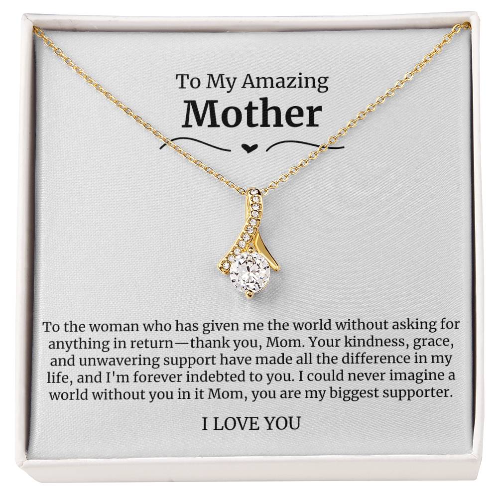 To My Amazing Mother Alluring Beauty Necklace