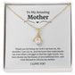 To My Amazing Mother Alluring Beauty Necklace