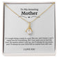 To My Amazing Mother Alluring Beauty Necklace