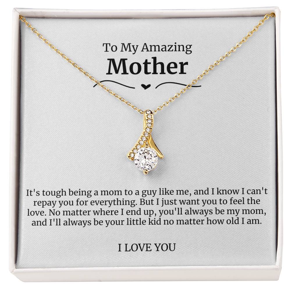 To My Amazing Mother Alluring Beauty Necklace