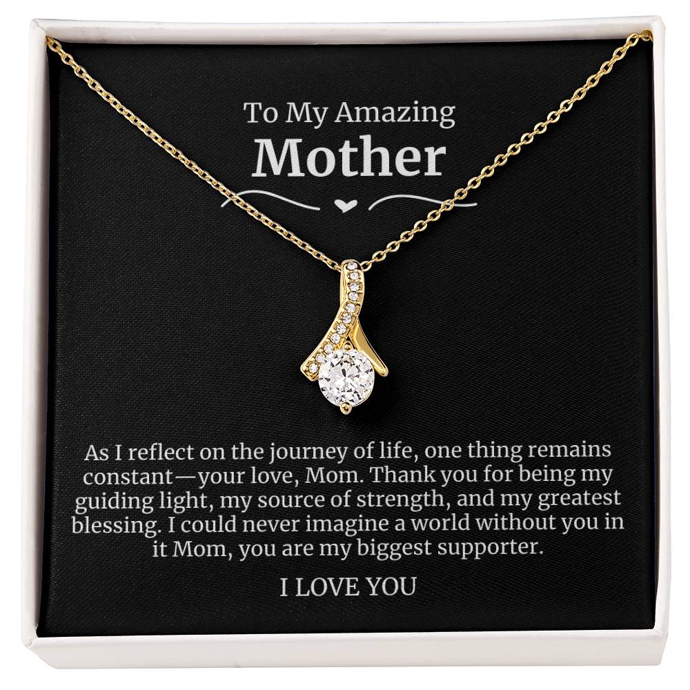 To My Amazing Mother Alluring Beauty Necklace