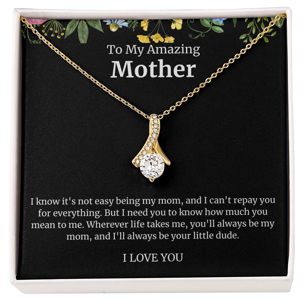 To My Amazing Mother Alluring Beauty Necklace