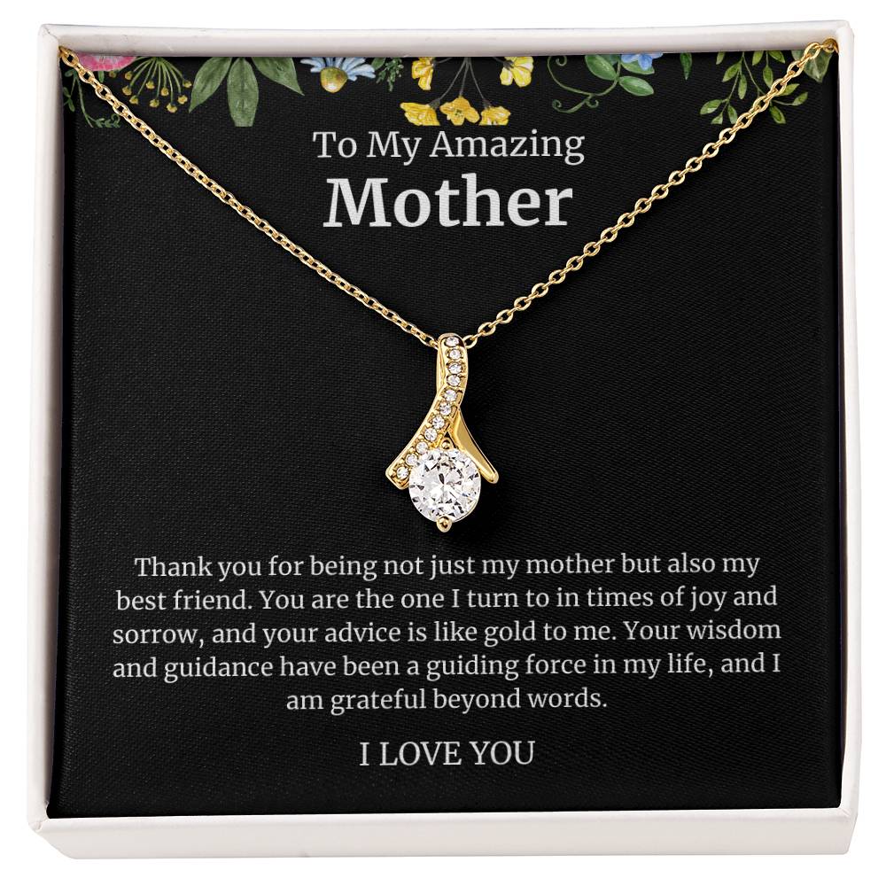 To My Amazing Mother Alluring Beauty Necklace