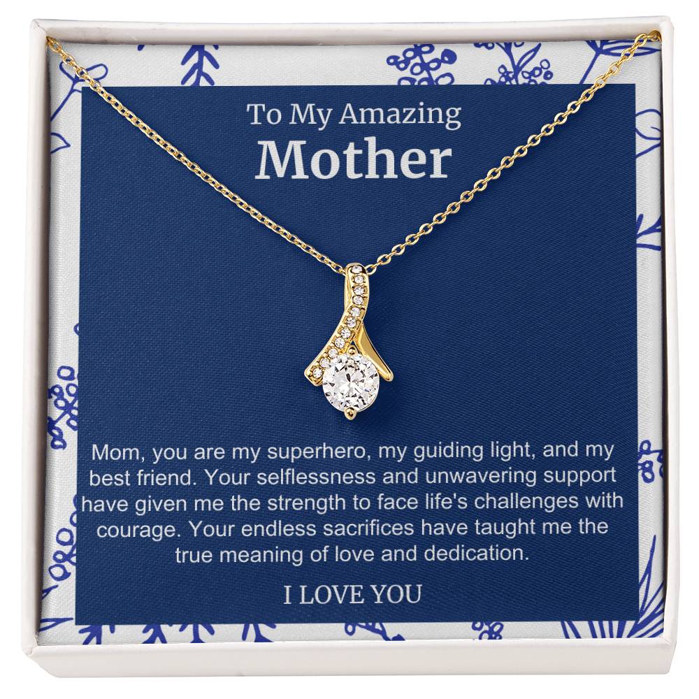 To My Amazing Mother Alluring Beauty Necklace