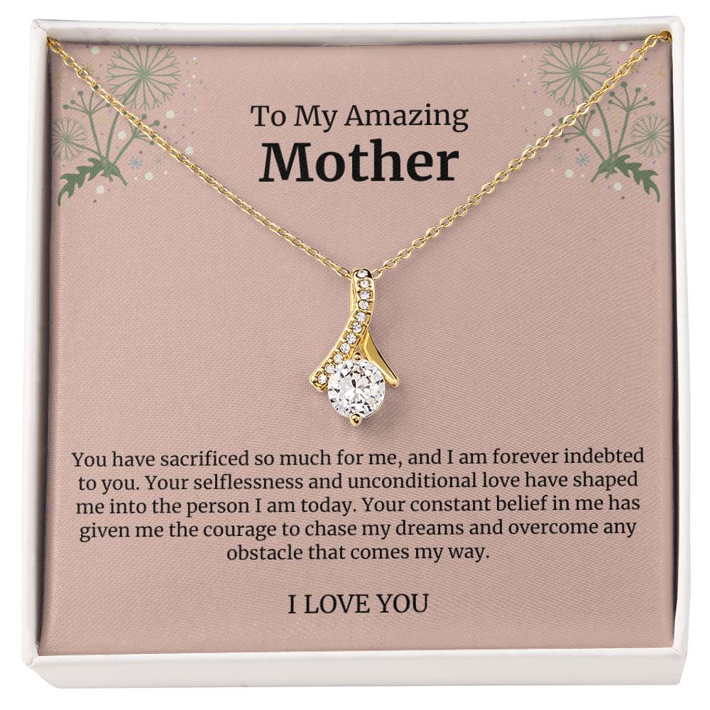 To My Amazing Mother Alluring Beauty Necklace