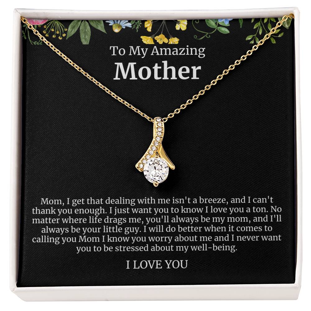 To My Amazing Mother Alluring Beauty Necklace