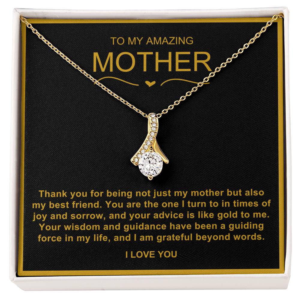 To My Amazing Mother Alluring Beauty Necklace