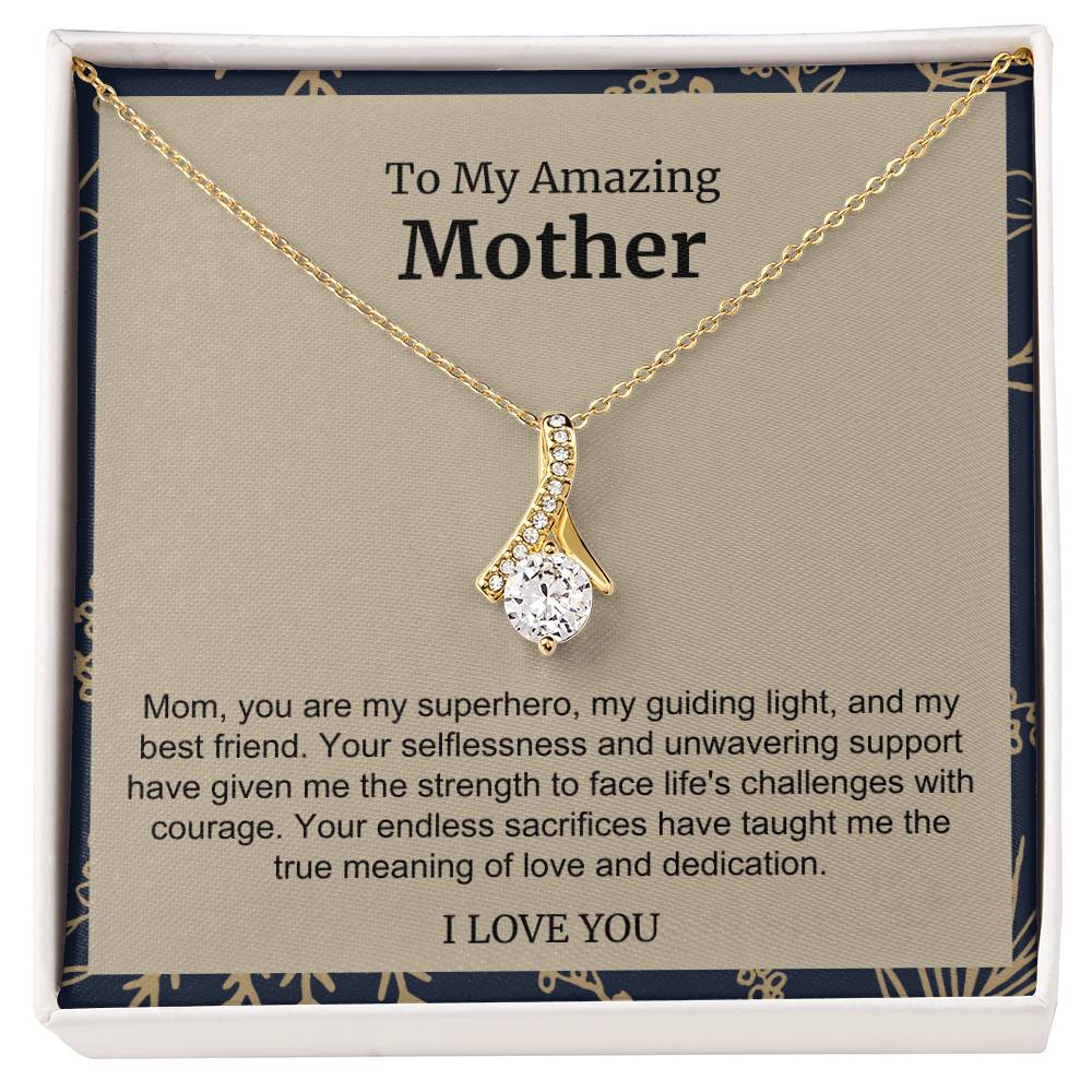 To My Amazing Mother Alluring Beauty Necklace