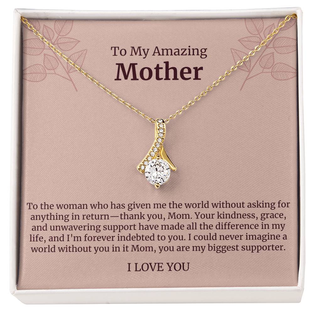 To My Amazing Mother Alluring Beauty Necklace