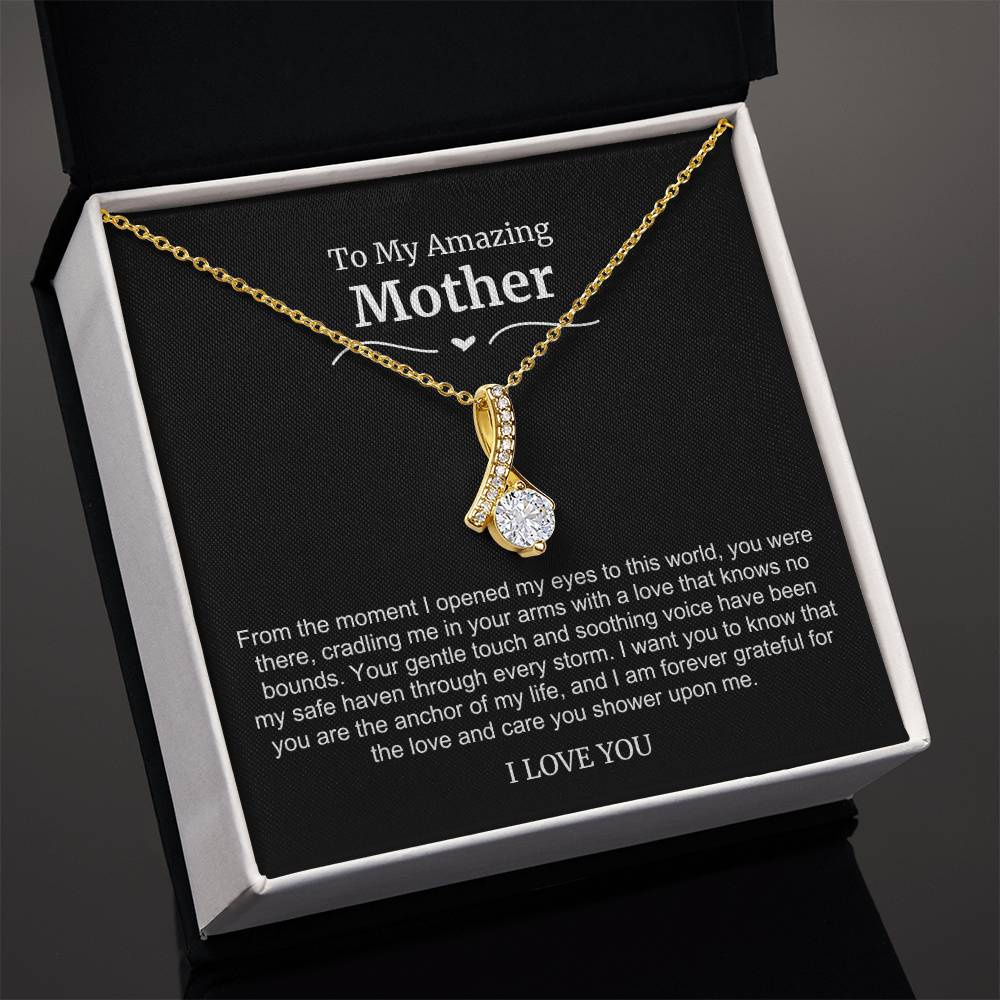 To My Amazing Mom Necklace- From The Moment I Opened My Eyes To This World