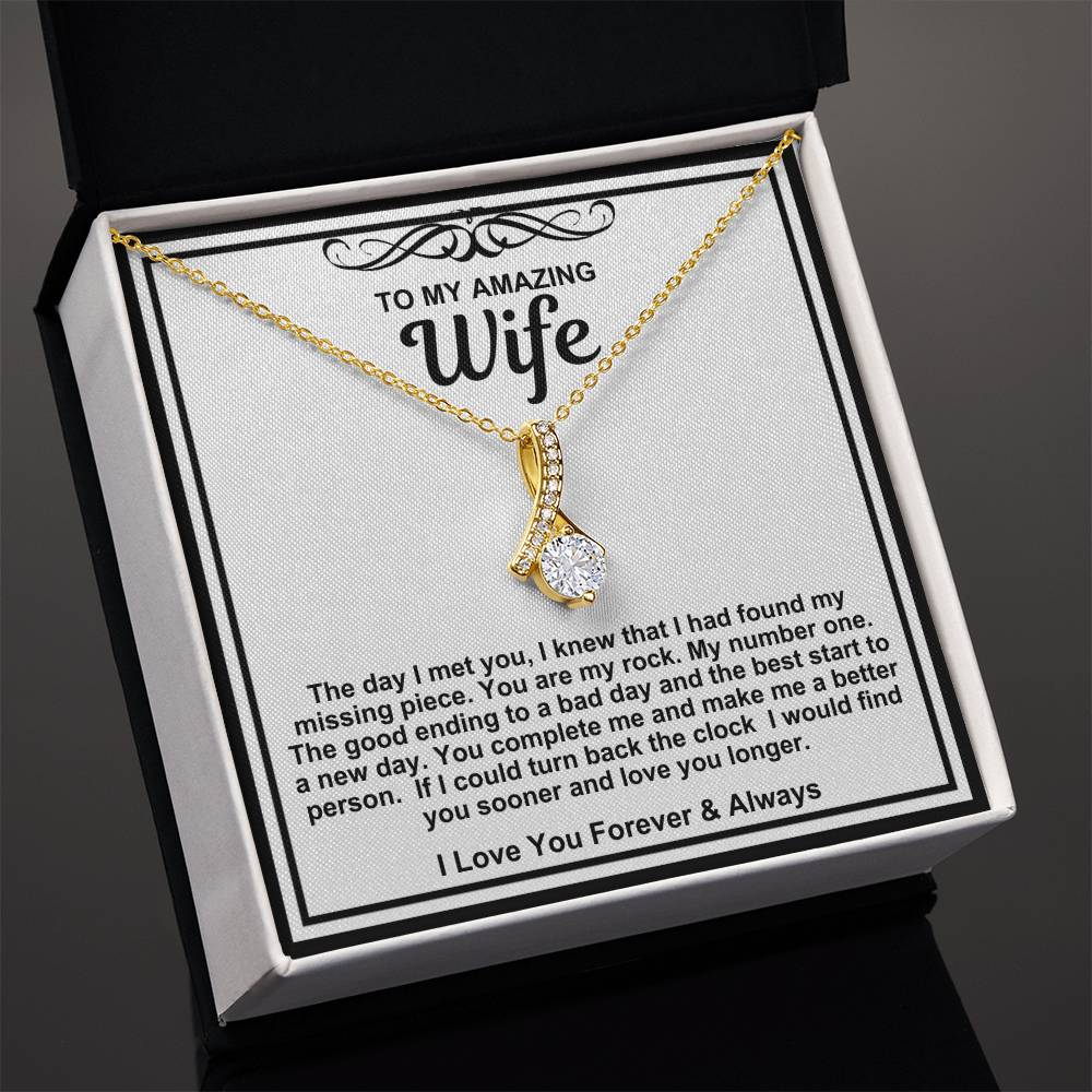 To My Amazing Wife Alluring Beauty Necklace- In You I Have Found My Missing Piece