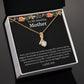 To My Amazing Mother Alluring Beauty Necklace