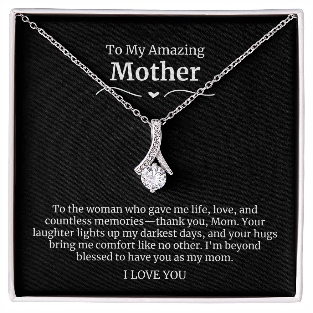 To My Amazing Mother Alluring Beauty Necklace